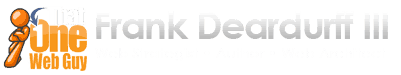 Web Strategist | Frank Deardurff – That One Web Guy's, Online Marketers Blog